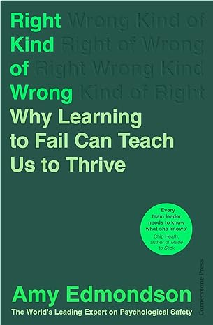 Right kind of wrong: the science of failing well