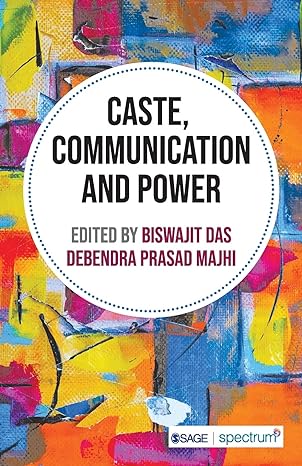 Caste, communication and power