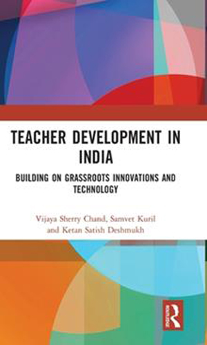 Teacher development in India: building on grassroots innovations and technology