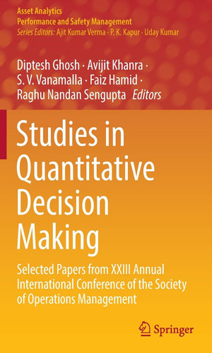 Studies in quantitative decision making: selected papers from XXIII Annual International Conference of the Society of Operations Management 