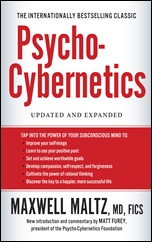 Psycho-cybernetics: updated and expanded
